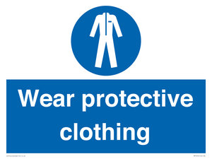 Wear protective clothing